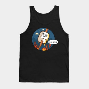 This is fine camping marshmallow Tank Top